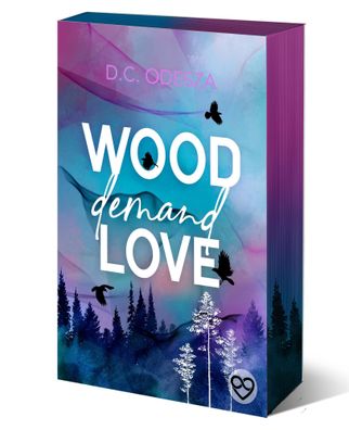 Wood Demand Love | Limitierte Ausgabe | D. C. Odesza | Taschenbuch | Wood Love