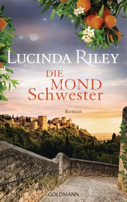 Die Mondschwester | Roman - Die sieben Schwestern Band 5 | Lucinda Riley | Buch