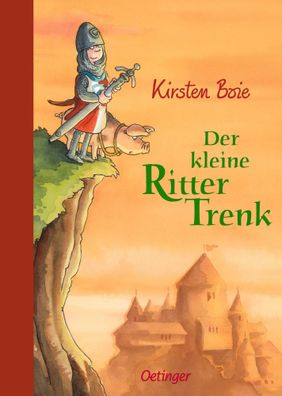 Der kleine Ritter Trenk | Kirsten Boie | Buch | Der kleine Ritter Trenk | 288 S