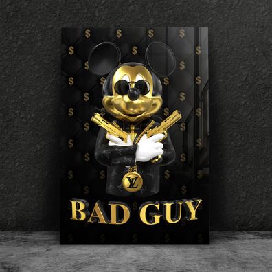 Micky Maus BAD GUY, Waffen Dollars Goldene Wandbild, Poster, Leinwand oder Acrylglas