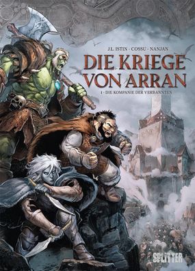 Die Kriege von Arran. Band 1 | Die Kompanie der Verbannten | Jean-Luc Istin