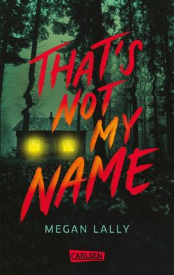 That's Not My Name | Psycho-Thriller über Amnesie - mit Gänsehautgarantie | Buch