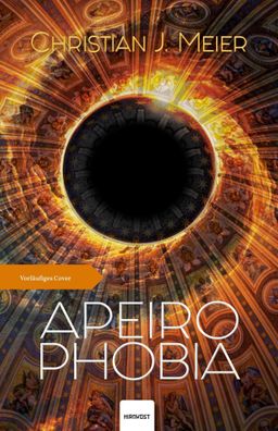 Apeirophobia | Roman | Christian J. Meier | Taschenbuch | 264 S. | Deutsch