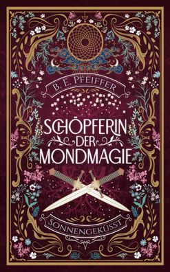 Schöpferin der Mondmagie - Sonnengeküsst | B. E. Pfeiffer | Taschenbuch | 287 S