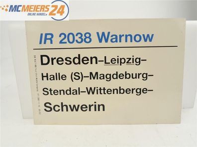 E244 Zuglaufschild Waggonschild IR 2038 "Warnow" Dresden - Stendal - Schwerin