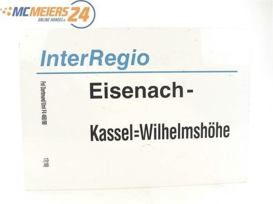 E244 Zuglaufschild Waggonschild InterRegio Eisenach - Kassel - Wilhelmshöhe