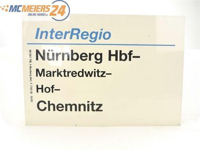 E244 Zuglaufschild Waggonschild InterRegio Nürnberg - Marktredwitz - Chemnitz