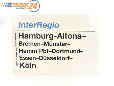 E244 Zuglaufschild Waggonschild InterRegio Hamburg-Altona - Hamm Pbf - Köln