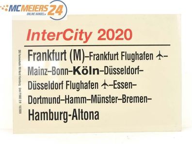 E244 Zuglaufschild Waggonschild InterCity 2020 Frankfurt (M) - Hamburg-Altona