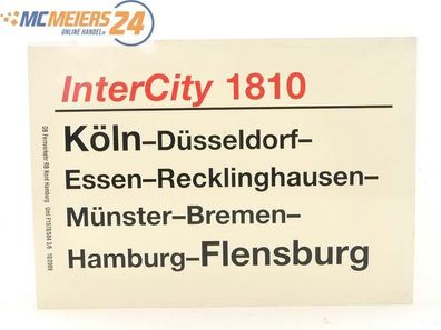 E244 Zuglaufschild Waggonschild InterCity 1810 Köln - Recklinghausen - Flensburg