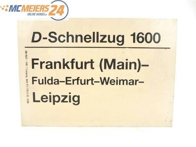 E244 Zuglaufschild Waggonschild D-Schnellzug 1600 Frankfurt (Main) - Leipzig