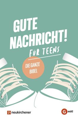 Gute Nachricht! Für Teens | Die ganze Bibel (G mit!-Ausgabe) | Buch | 1512 S