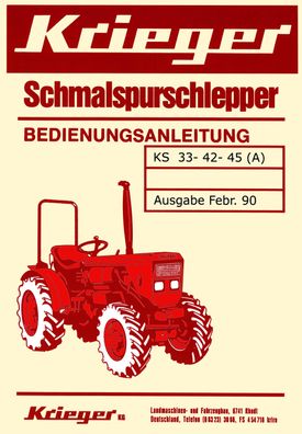 Betriebsanleitung für die Krieger KS 33 - 42 - 45 A Schmalspurschlepper