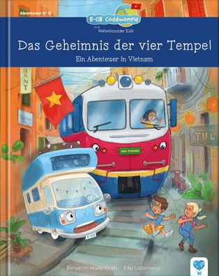 Das Geheimnis der vier Tempel | Ein Abenteuer in Vietnam | Benjamin Wallenborn