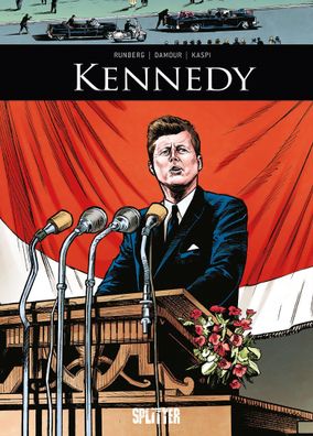 Kennedy | (Graphic Novel) | Sylvain Runberg (u. a.) | Buch | 56 S. | Deutsch