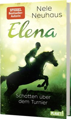 Elena - Ein Leben für Pferde 3: Schatten über dem Turnier | Nele Neuhaus | Buch