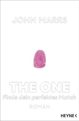 The One - Finde dein perfektes Match | John Marrs | Taschenbuch | 496 S. | 2019