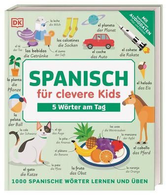 Spanisch für clevere Kids - 5 Wörter am Tag | DK Verlag - Kids | Taschenbuch