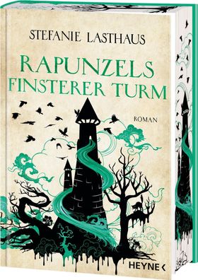 Rapunzels finsterer Turm | Stefanie Lasthaus | Buch | 432 S. | Deutsch | 2024
