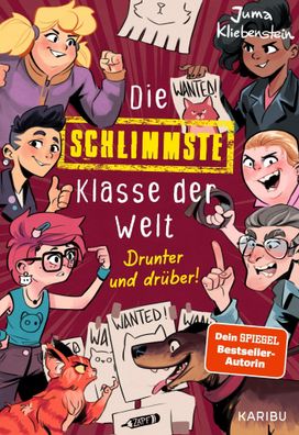 Die schlimmste Klasse der Welt (Band 4) - Drunter und drüber! | Kliebenstein