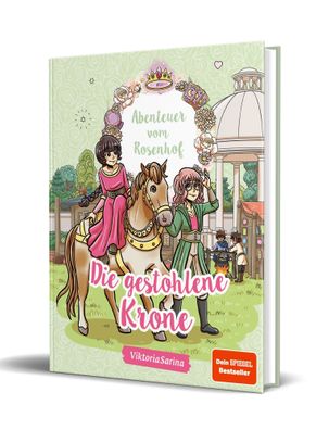 Abenteuer vom Rosenhof. Die gestohlene Krone | von ViktoriaSarina | Buch | 96 S