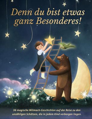 Denn du bist etwas ganz Besonderes! | Reichenbacher Publishing GmbH | Buch