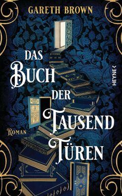 Das Buch der tausend Türen | Roman | Gareth Brown | Buch | 528 S. | Deutsch