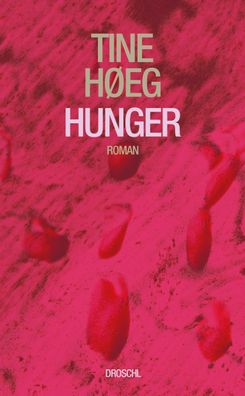 Hunger | Roman | Tine Høeg | Buch | 400 S. | Deutsch | 2025 | EAN 9783990591789
