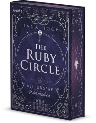 The Ruby Circle (3). All unsere Wahrheiten | Jana Hoch | Buch | The Ruby Circle