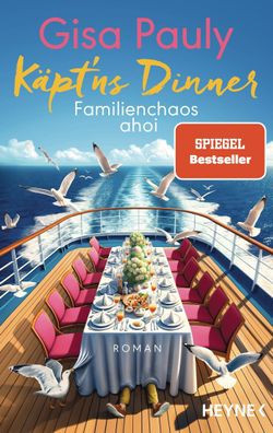 Käpt'ns Dinner | Familienchaos ahoi - Roman | Gisa Pauly | Taschenbuch | 736 S