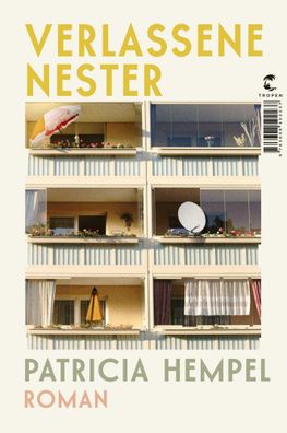 Verlassene Nester | Roman | Patricia Hempel | Buch | 304 S. | Deutsch | 2024