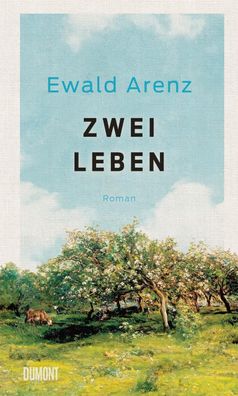 Zwei Leben | Roman | Ewald Arenz | Buch | 368 S. | Deutsch | 2024