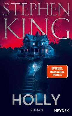 Holly | Roman | Stephen King | Buch | 640 S. | Deutsch | 2023 | Heyne