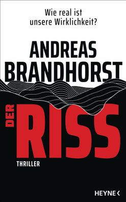 Der Riss | Thriller | Andreas Brandhorst | Buch | 640 S. | Deutsch | 2024