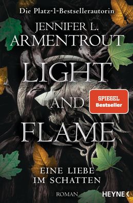 Light and Flame - Eine Liebe im Schatten | Roman | Jennifer L. Armentrout | Buch