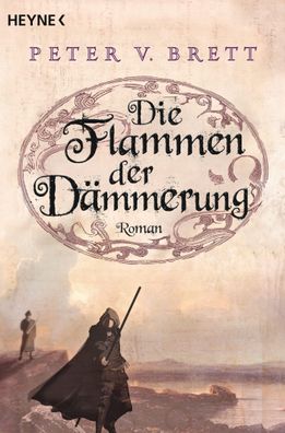 Die Flammen der Dämmerung | Peter V. Brett | Taschenbuch | Demon Zyklus | 2013