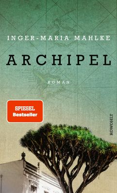 Archipel | Inger-Maria Mahlke | Buch | 432 S. | Deutsch | 2018