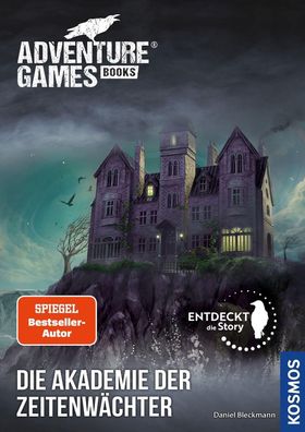 Adventure Games® - Books: Die Akademie der Zeitenwächter | Daniel Bleckmann