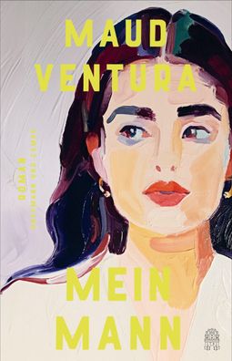 Mein Mann | Maud Ventura | Buch | 272 S. | Deutsch | 2024 | EAN 9783455018042