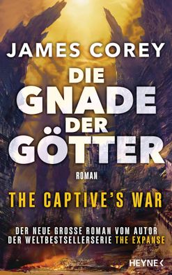 Die Gnade der Götter - The Captive's War | James Corey | Buch | 480 S. | Deutsch