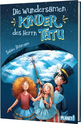 Die wundersamen Kinder des Herrn Tatu | Fantastisches Zirkus-Abenteuer | Buch