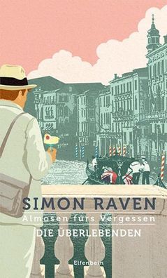 Almosen fürs Vergessen / Die Überlebenden | Roman | Simon Raven | Buch | 400 S