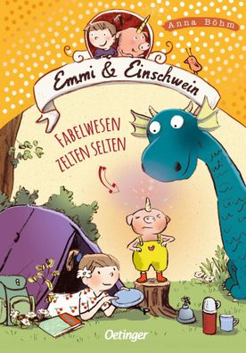 Emmi & Einschwein 6. Fabelwesen zelten selten | Anna Böhm | Buch | 224 S. | 2022