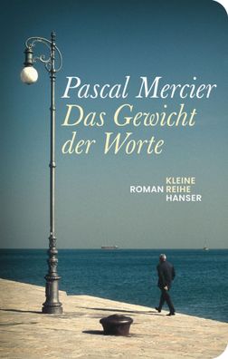 Das Gewicht der Worte | Pascal Mercier | Buch | 768 S. | Deutsch | 2024
