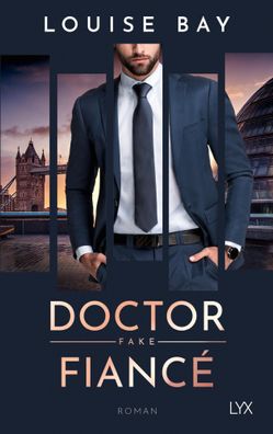 Doctor Fake Fiancé | Louise Bay | Taschenbuch | Doctor | 352 S. | Deutsch | 2024