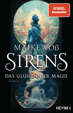 Sirens - Das Glühen der Magie | Maike Voß | Taschenbuch | Sirens-Reihe | 448 S