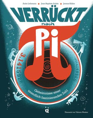 Verrückt nach Pi | Geheimnisse einer unendlich faszinierenden Zahl | Buch | 2025