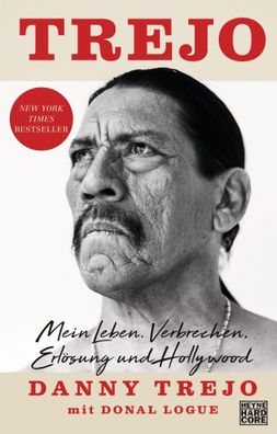 Trejo | Mein Leben. Verbrechen, Erlösung und Hollywood | Danny Trejo | Buch