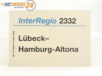 E320a Zuglaufschild Waggonschild IR Interregio Lübeck - Hamburg Altona