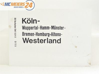 E320 Zuglaufschild Waggonschild Köln - Westerland - Aachen